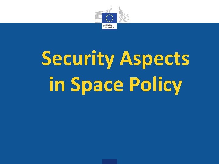 Security Aspects in Space Policy 