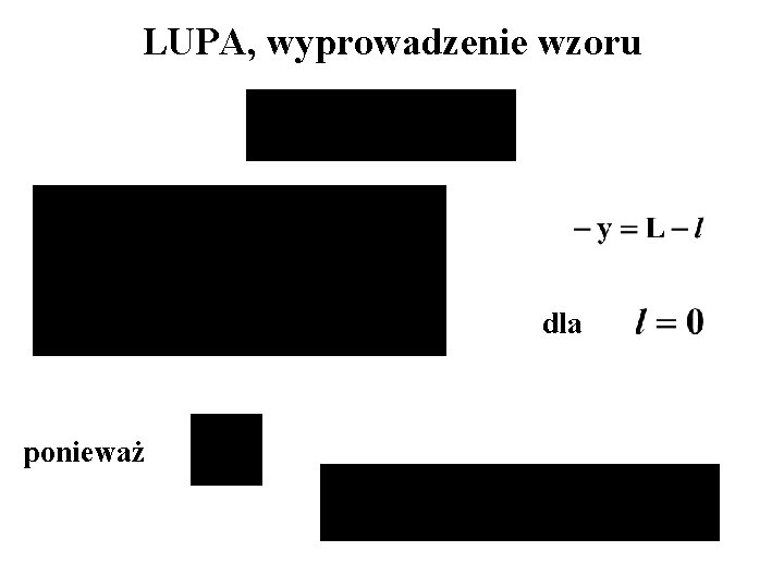 LUPA, wyprowadzenie wzoru dla ponieważ 