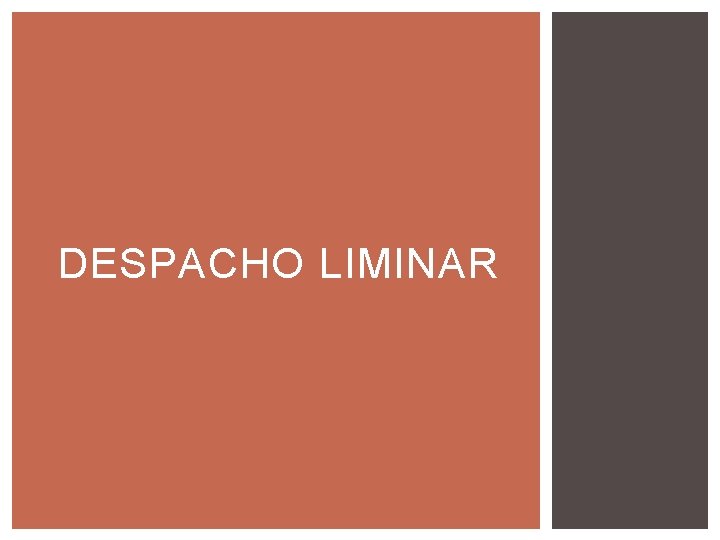 DESPACHO LIMINAR DESPACHO LIMINAR