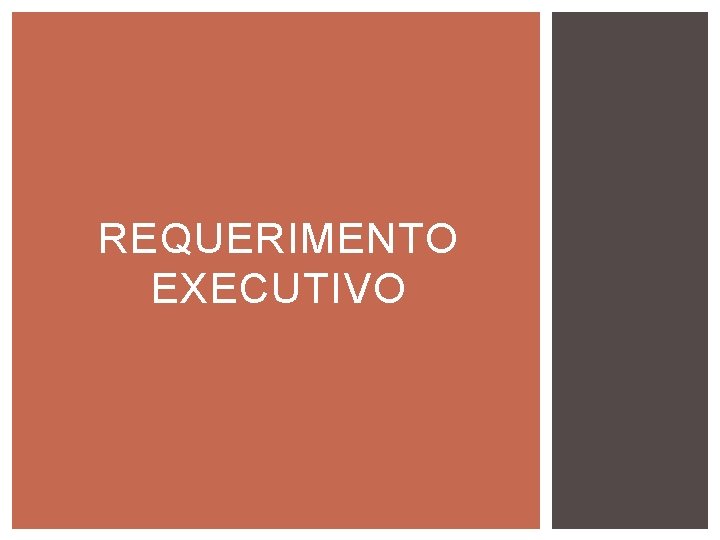 REQUERIMENTO EXECUTIVO REQUERIMENTO EXECUTIVO