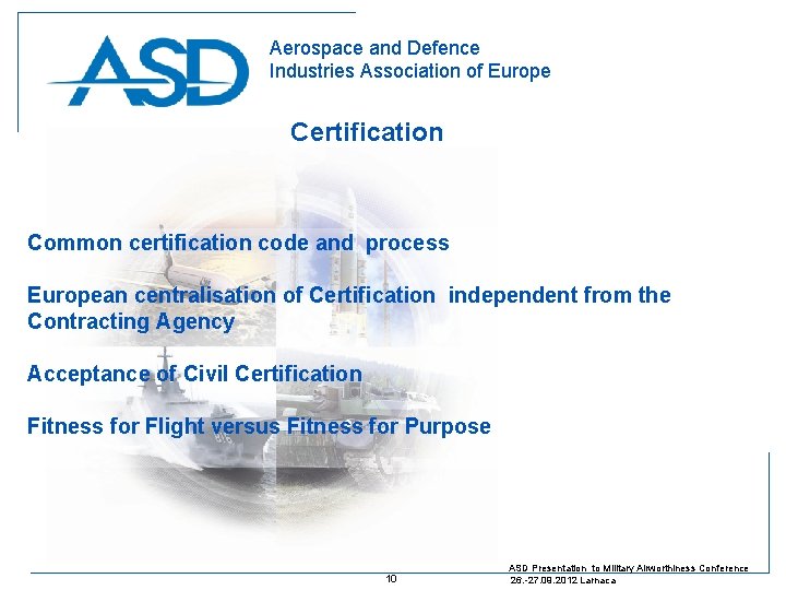 Aerospace and Defence Industries Association of Europe Certification Common certification code and process European
