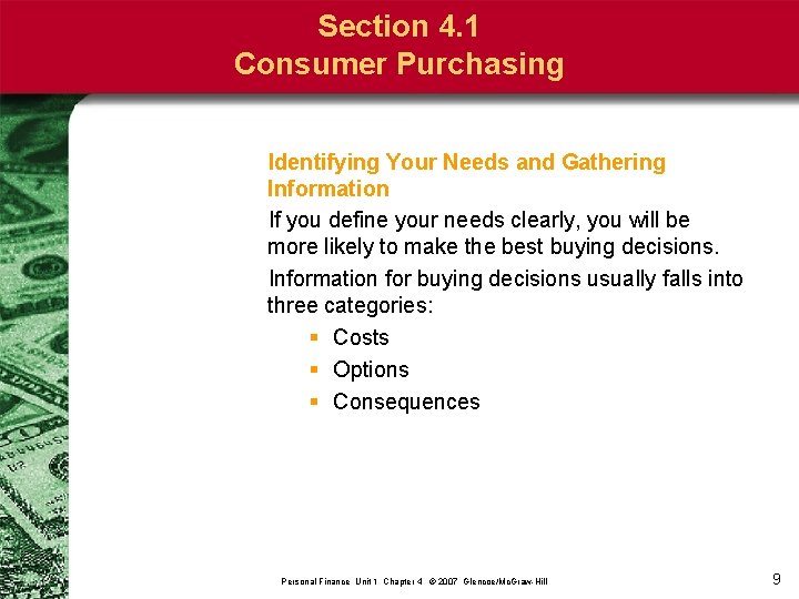 Section 4. 1 Consumer Purchasing Identifying Your Needs and Gathering Information If you define