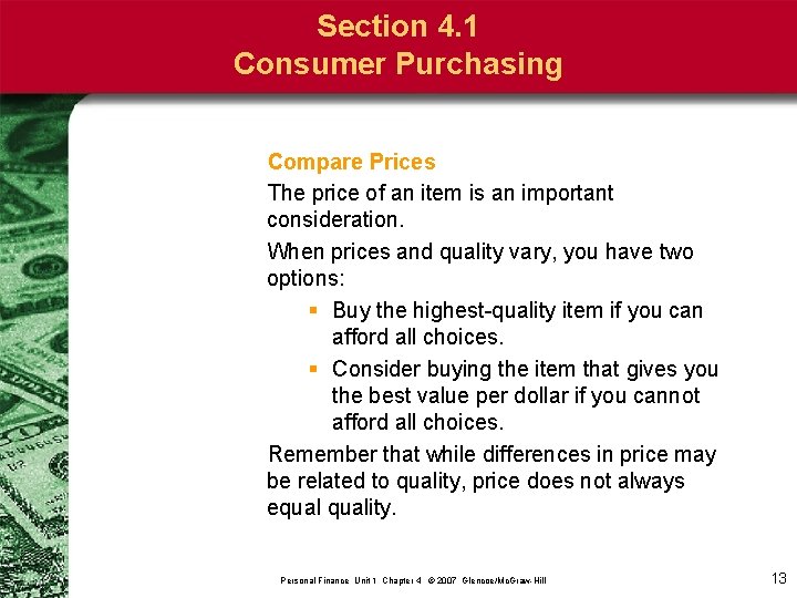 Section 4. 1 Consumer Purchasing Compare Prices The price of an item is an