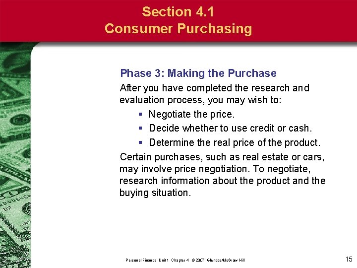 Section 4. 1 Consumer Purchasing Phase 3: Making the Purchase After you have completed