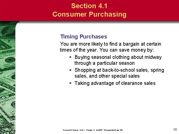 Section 4. 1 Consumer Purchasing Timing Purchases You are more likely to find a