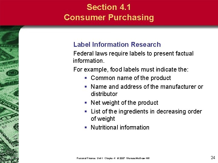 Section 4. 1 Consumer Purchasing Label Information Research Federal laws require labels to present