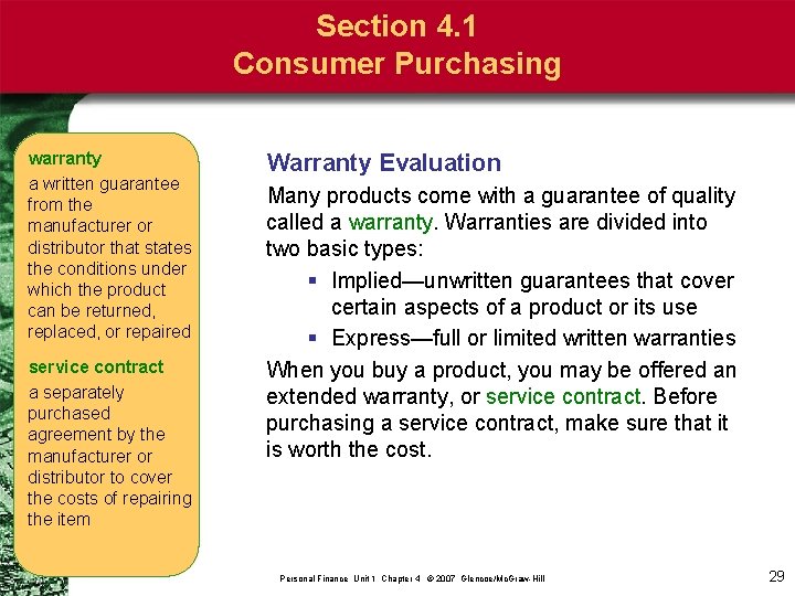 Section 4. 1 Consumer Purchasing warranty a written guarantee from the manufacturer or distributor
