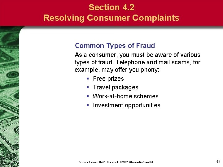 Section 4. 2 Resolving Consumer Complaints Common Types of Fraud As a consumer, you