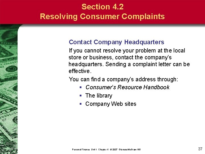 Section 4. 2 Resolving Consumer Complaints Contact Company Headquarters If you cannot resolve your
