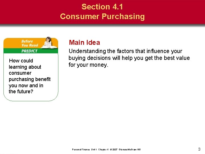Section 4. 1 Consumer Purchasing Main Idea How could learning about consumer purchasing benefit