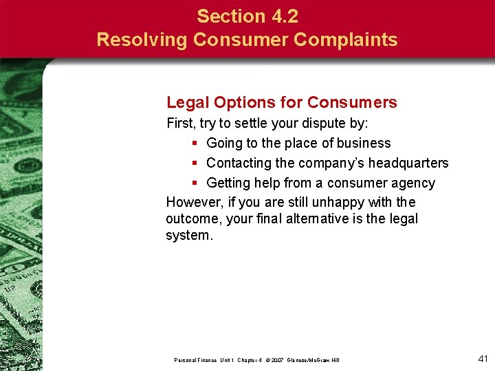 Section 4. 2 Resolving Consumer Complaints Legal Options for Consumers First, try to settle