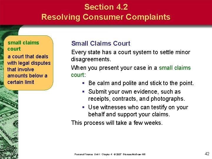 Section 4. 2 Resolving Consumer Complaints small claims court a court that deals with