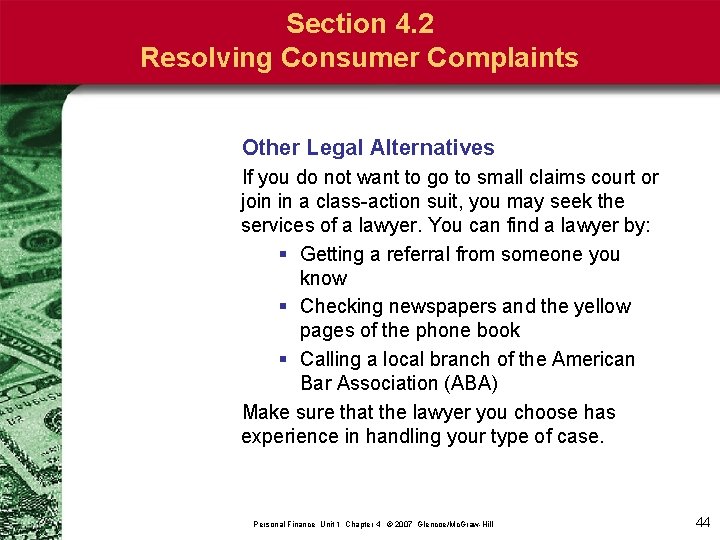 Section 4. 2 Resolving Consumer Complaints Other Legal Alternatives If you do not want
