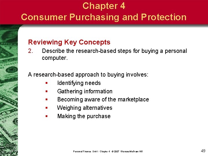 Chapter 4 Consumer Purchasing and Protection Reviewing Key Concepts 2. Describe the research-based steps