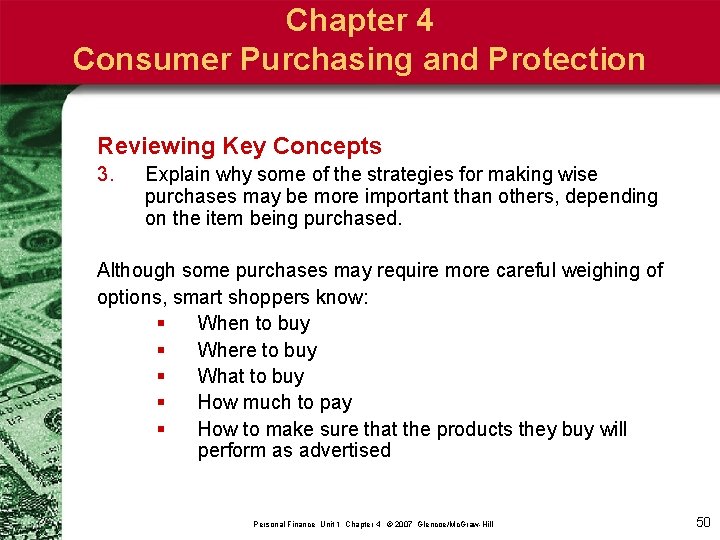 Chapter 4 Consumer Purchasing and Protection Reviewing Key Concepts 3. Explain why some of