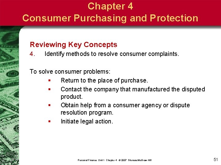 Chapter 4 Consumer Purchasing and Protection Reviewing Key Concepts 4. Identify methods to resolve