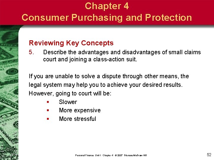 Chapter 4 Consumer Purchasing and Protection Reviewing Key Concepts 5. Describe the advantages and