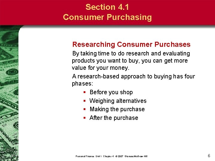 Section 4. 1 Consumer Purchasing Researching Consumer Purchases By taking time to do research