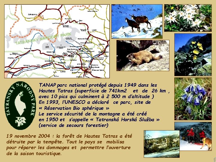 TANAP parc national protégé depuis 1949 dans les Hautes Tatras (superficie de 741 km