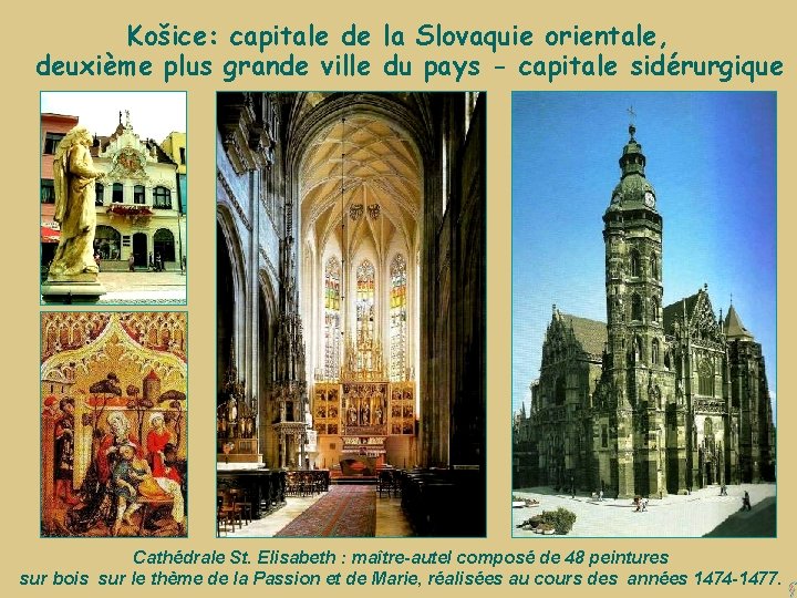 Košice: capitale de la Slovaquie orientale, deuxième plus grande ville du pays - capitale