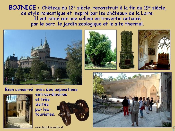 BOJNICE : Château du 12 e siècle, reconstruit à la fin du 19 e