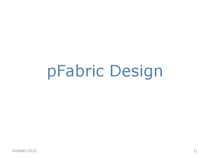 p. Fabric Design Hot. Nets 2012 11 p. Fabric Design Hot. Nets 2012 11