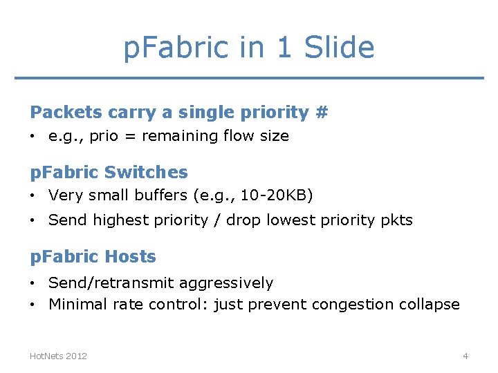 p. Fabric in 1 Slide Packets carry a single priority # • e. g. p. Fabric in 1 Slide Packets carry a single priority # • e. g.