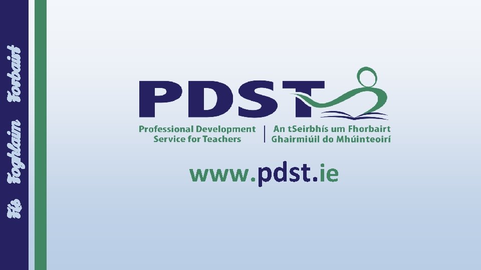 Fís Foghlaim www. pdst. ie Forbairt 