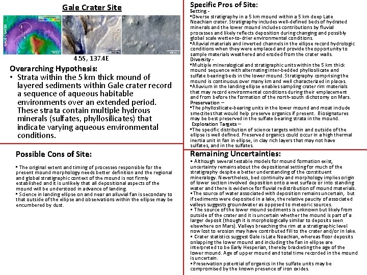 Gale Crater Site 4. 5 S, 137. 4 E Overarching Hypothesis: • Strata within