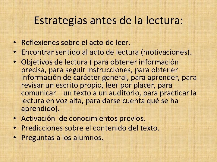 Estrategias antes de la lectura: • Reflexiones sobre el acto de leer. • Encontrar