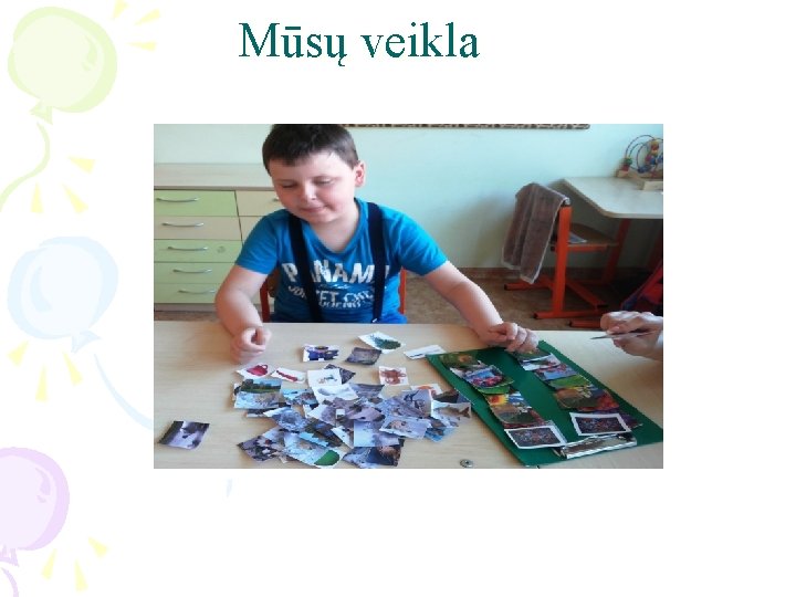 Mūsų veikla 