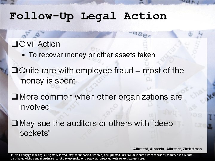 Follow-Up Legal Action q Civil Action § To recover money or other assets taken