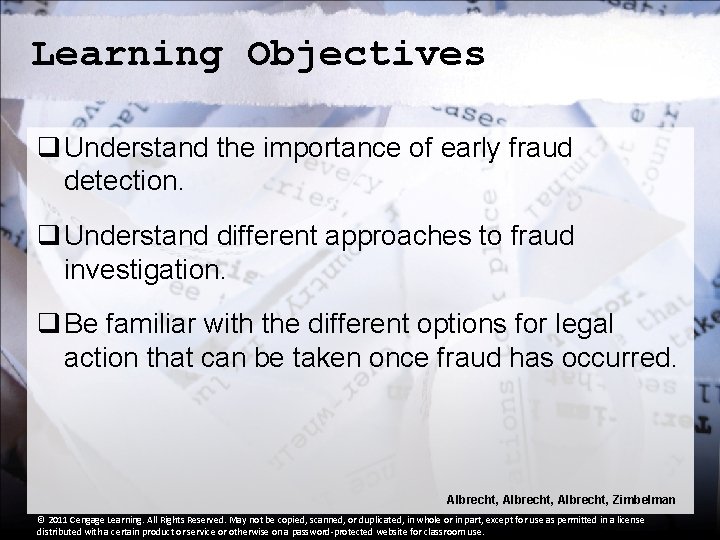 Learning Objectives q Understand the importance of early fraud detection. q Understand different approaches
