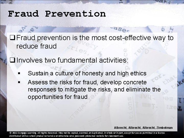 Fraud Prevention q Fraud prevention is the most cost-effective way to reduce fraud q