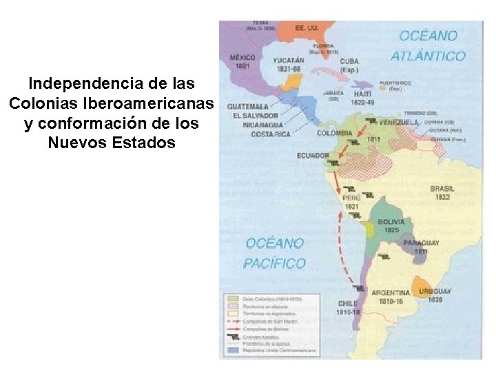 Independencia de las Colonias Iberoamericanas y conformación de los Nuevos Estados 