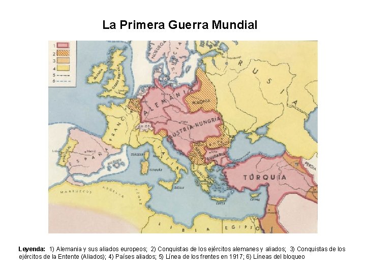 La Primera Guerra Mundial Leyenda: 1) Alemania y sus aliados europeos; 2) Conquistas de