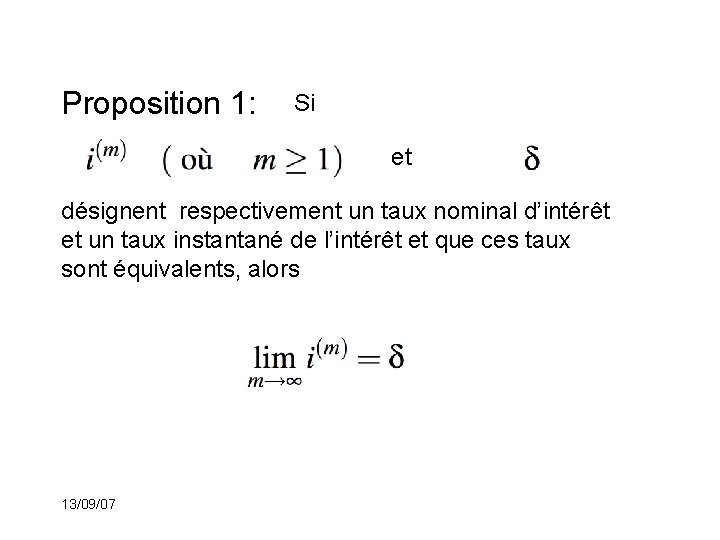 Proposition 1: Si et désignent respectivement un taux nominal d’intérêt et un taux instantané