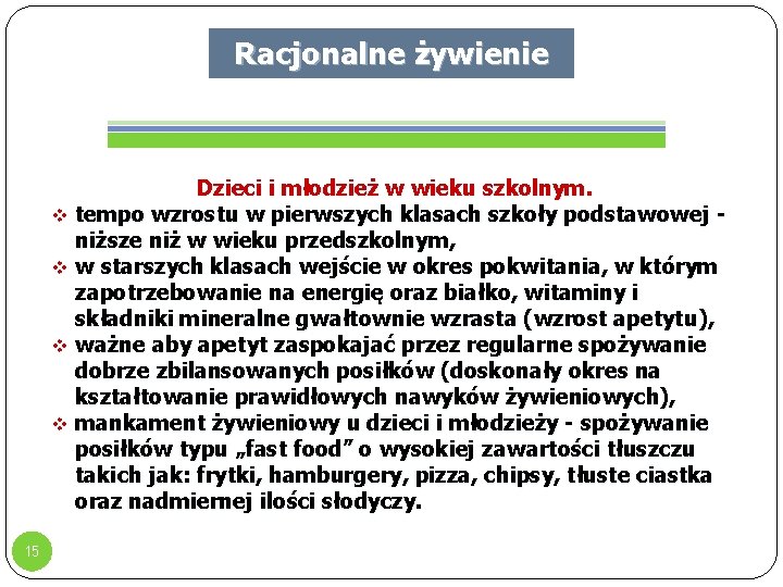 Racjonalne żywienie Dzieci i młodzież w wieku szkolnym. v tempo wzrostu w pierwszych klasach Racjonalne żywienie Dzieci i młodzież w wieku szkolnym. v tempo wzrostu w pierwszych klasach