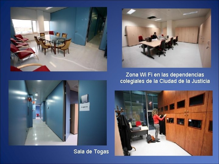 Zona Wi Fi en las dependencias colegiales de la Ciudad de la Justicia Sala