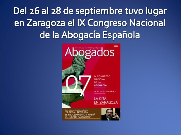 Del 26 al 28 de septiembre tuvo lugar en Zaragoza el IX Congreso Nacional