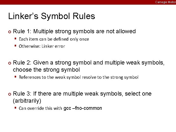 Carnegie Mellon Linker’s Symbol Rules ¢ Rule 1: Multiple strong symbols are not allowed