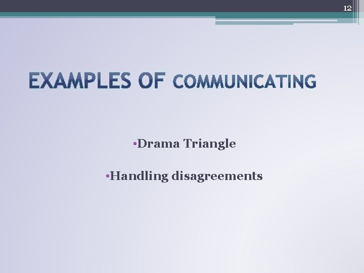 12 • Drama Triangle • Handling disagreements 