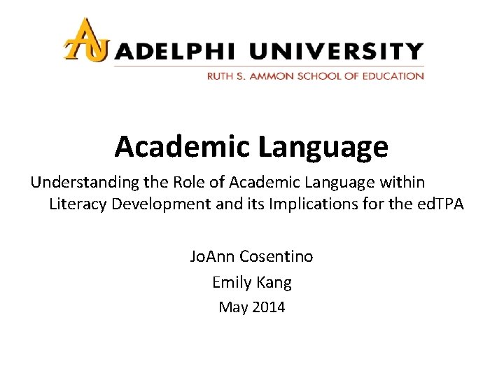 Academic Language Understanding the Role of Academic Language within Literacy Development and its Implications Academic Language Understanding the Role of Academic Language within Literacy Development and its Implications