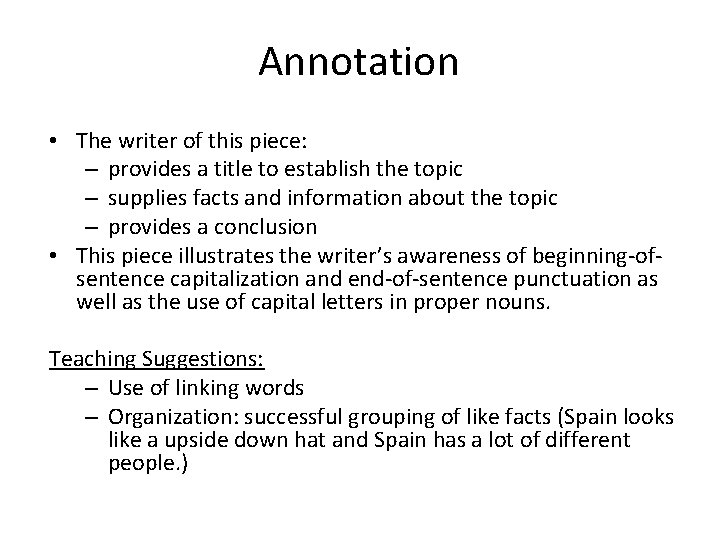 Annotation • The writer of this piece: – provides a title to establish Annotation • The writer of this piece: – provides a title to establish