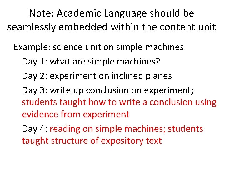 Note: Academic Language should be seamlessly embedded within the content unit Example: science unit Note: Academic Language should be seamlessly embedded within the content unit Example: science unit