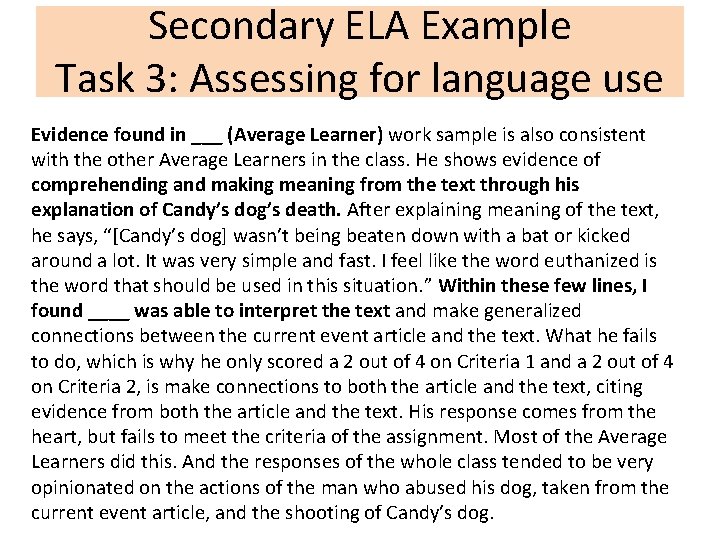 Secondary ELA Example Task 3: Assessing for language use Evidence found in ___ (Average Secondary ELA Example Task 3: Assessing for language use Evidence found in ___ (Average