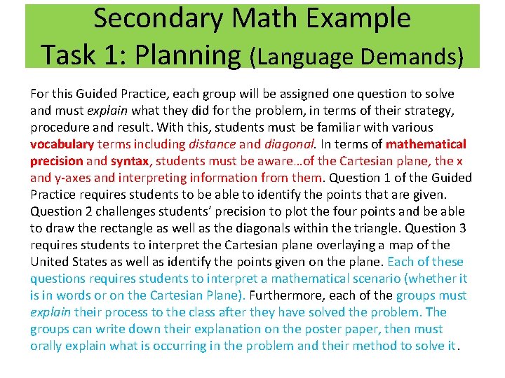 Secondary Math Example Task 1: Planning (Language Demands) For this Guided Practice, each group Secondary Math Example Task 1: Planning (Language Demands) For this Guided Practice, each group
