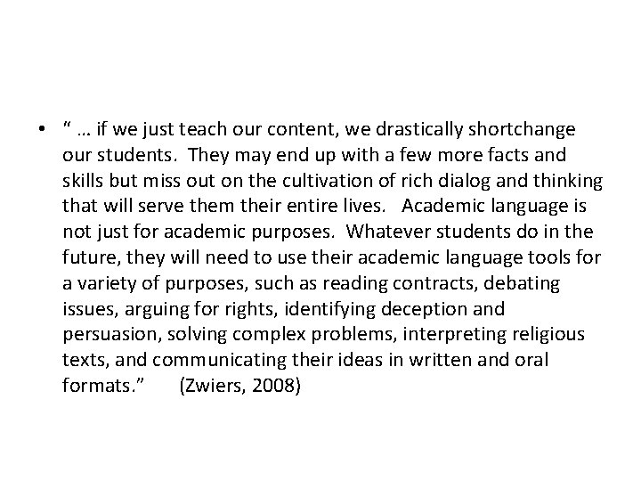 • “ … if we just teach our content, we drastically shortchange our • “ … if we just teach our content, we drastically shortchange our