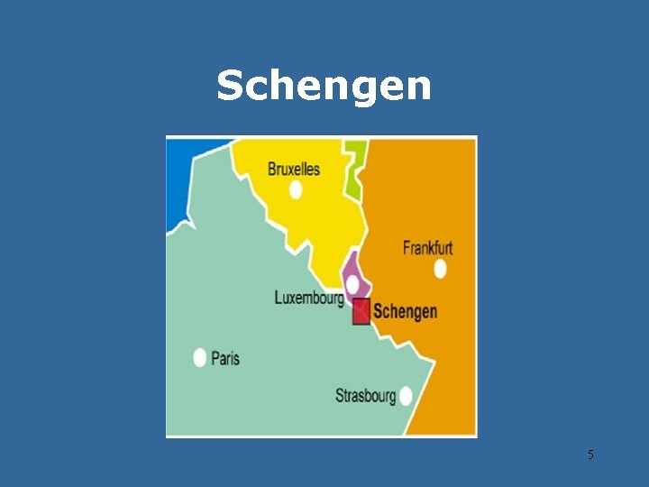 Schengen 5 