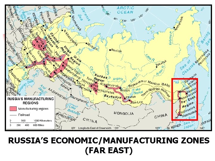 RUSSIA’S ECONOMIC/MANUFACTURING ZONES (FAR EAST) 